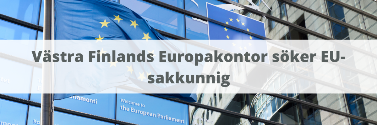 Västra Finlands Europakontor ledigförklarar uppgiften som EU-sakkunnig